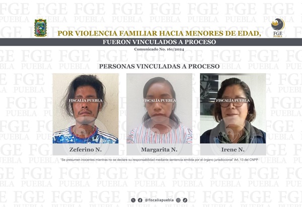 FGE Puebla vincula a proceso a tres personas por violencia familiar hacia menores de edad