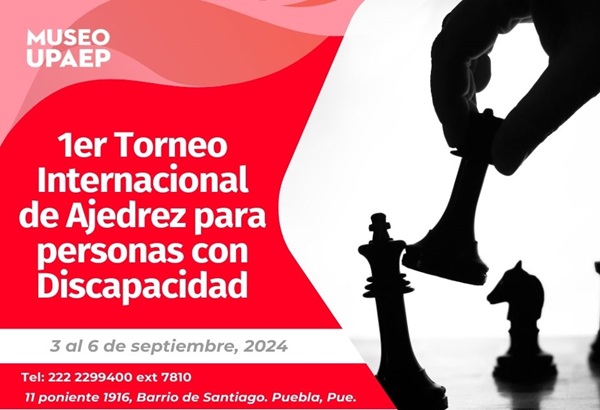 UPAEP | Torneo Internacional de Ajedrez para personas con Discapacidad visual en Puebla