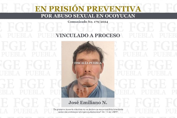 Ordenan prisión preventiva contra José Emiliano N., acusado de abuso sexual en Ocoyucan