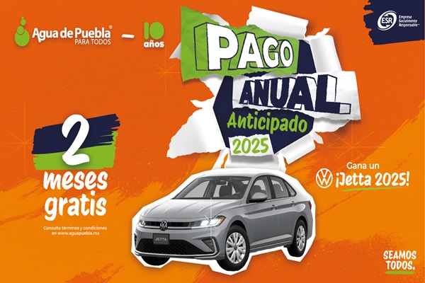 Con dos meses gratis de servicio, Agua de Puebla inicia su tradicional “Pago Anual Anticipado 2025”