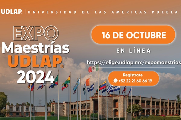 UDLAP | Este 16 y 17 de octubre Expo Maestrías 2024 te espera